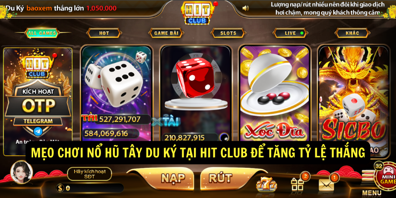 Mẹo chơi Nổ hũ Tây Du Ký tại Hit club để tăng tỷ lệ thắng Mẹo chơi Nổ hũ Tây Du Ký tại Hit club để tăng tỷ lệ thắng